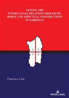 Francesco Casti - Testing the Interclausal Relations Hierarchy: Modal and Aspectual Constructions in Sardinian