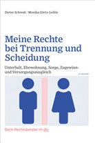 Monika Görtz-Leible, Diete Schwab, Dieter Schwab - Meine Rechte bei Trennung und Scheidung