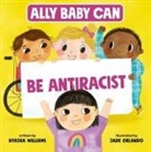Nyasha Williams, Jade Orlando - Ally Baby Can: Be Antiracist
