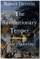 Robert Darnton, Darnton Robert - The Revolutionary Temper