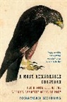 Jonathan Meiburg - A Most Remarkable Creature