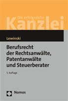 Kai von Lewinski, Kai von (Prof. Dr.) Lewinski, Kai von Lewinski - Berufsrecht der Rechtsanwälte, Patentanwälte und Steuerberater
