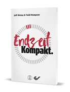 Todd Hampson, Jef Kinley, Jeff Kinley - Endzeit. Kompakt.