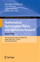 Tatiana Gruzdeva, Tatiana Gruzdeva et al, Yur Kochetov, Yury Kochetov, Andrei Orlov, Alexander Strekalovsky - Mathematical Optimization Theory and Operations Research: Recent Trends
