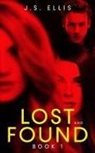 J. S. Ellis - Lost and Found (Lost and Found book 1)