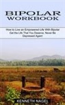 Kenneth Nagel - Bipolar Workbook