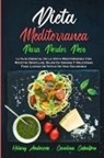 Hilary Anderson, Carolina Caballero - Dieta Mediterránea Para Perder Peso