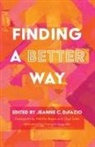 Jeanne C Defazio, Jeanne C. Defazio - Finding a Better Way