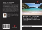 Claude Junior Emile - Tourism and sustainable development in Haiti