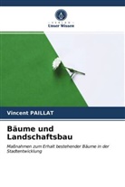 Vincent Paillat - Bäume und Landschaftsbau