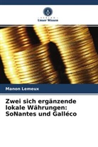 Manon Lemeux - Zwei sich ergänzende lokale Währungen: SoNantes und Galléco