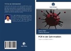 Sheeba Quamar, Akhta Riaz, Akhtar Riaz - PCR in der Zahnmedizin