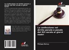 Philippe Balvay - La confessione nel diritto penale e penale dal XVI secolo ai giorni nostri