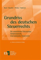 Hans-Joachi Beck, Hans-Joachim Beck, Michae Daumke, Michael Daumke, Uwe Perbey, Uwe u a Perbey... - Grundriss des deutschen Steuerrechts