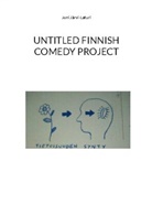 Joni Järvi-Laturi - Untitled Finnish Comedy Project