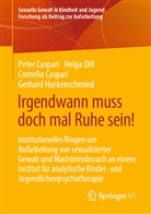 Corneli Caspari, Cornelia Caspari, Cornelia u a Caspari, Pete Caspari, Peter Caspari, Helg Dill... - Irgendwann muss doch mal Ruhe sein!