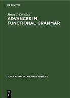 Simon C. Dik - Advances in Functional Grammar