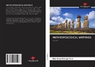 Noe Arley Arteaga Toro - ANTHROPOLOGICAL WRITINGS