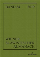 Tilmann Reuther, Dennis Scheller-Boltz - Wiener Slawistischer Almanach Band 84/2019