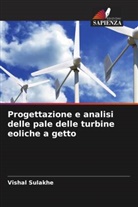 Vishal Sulakhe - Progettazione e analisi delle pale delle turbine eoliche a getto
