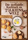 Patrick Rosenthal - Das inoffizielle Kochbuch zu Tolkiens Welt