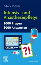 Katharin Everts, Katharina Everts, Heilig, Heilig, Maren Heilig, Maren Höpfner - Intensiv- und Anästhesiepflege. 1000 Fragen, 1000 Antworten