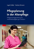 Marlies Ehmann, Ingri Völkel, Ingrid Völkel - Pflegeplanung in der Altenpflege