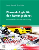 Henne Bechtold, Henner Bechtold, Oliver Rickes - Pharmakologie für den Rettungsdienst