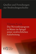 Tillmann Krach, Tillmann (Dr.) Krach - Das Novemberpogrom in Mainz im Spiegel seiner strafrechtlichen Aufarbeitung