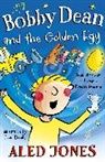 Aled Jones, Rosie Brooks - Bobby Dean and the Golden Egg
