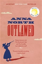 Anna North, North Anna - Outlawed