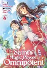 Yasuyuki Syuri, Yuka Tachibana, Yasuyuki Syuri - The Saint's Magic Power is Omnipotent (Light Novel) Vol. 6