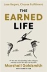 Marshall Goldsmith, Goldsmith Marshall, Mark Reiter, Reiter Mark - The Earned Life