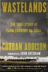 Corban Addison, John Grisham - Wastelands