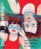 Sara Lundberg, Sara Stridsberg, B.J. Woodstein - The Summer of Diving