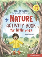 Brightly, Samantha Lewis - Nature Activity Book for Little Ones