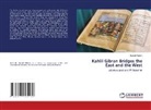 Kemal Yildirim - Kahlil Gibran Bridges the East and the West