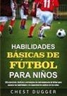 Chest Dugger - Habilidades Básicas de Fútbol para Niños