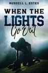 Russell Estes - When The Lights Go Out