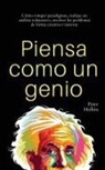 Peter Hollins - Piensa como un genio