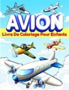 Am Publishing Press - Livre De Coloriage Avion Pour Les Enfants