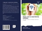 Aladdi Assisi, Aladdin Assisi, Muhammad Yassin - FROM UWB TO SWB PRINTED ANTENNA