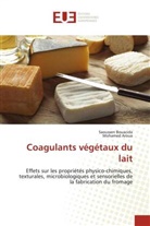 Mohamed Aroua, Saoussen Bouacida - Coagulants végétaux du lait