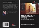 Dilshoda Namazovna Sultanova - ARMONIZZAZIONE DEI MEZZI PITTORICI E ARTISTICI