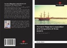 Ramiz Daniz - Fernand Magellan's expedition and conquerors of three oceans