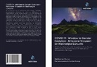 Parameswara Achutha Kurup, Ravikumar Kurup - COVID 19- Window to Gender Evolution- Amazone Vrouwen en Mannelijke Eunuchs