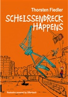 Thorsten Fiedler - Scheissendreck Happens