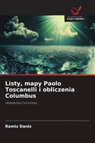 Ramiz Daniz - Listy, mapy Paolo Toscanelli i obliczenia Columbus