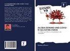 Kanseng Shyam - GLOBALISIERUNG UND COVID-19 ALS KATAKLYSMUS