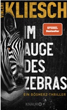 Vincent Kliesch - Im Auge des Zebras